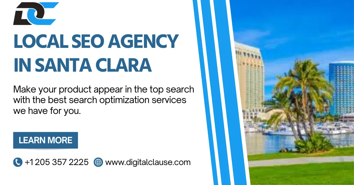 Trusted Local SEO Agency in Santa Clara: Digital Clause